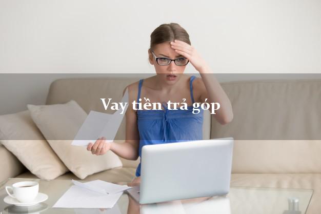 Vay tiền trả góp